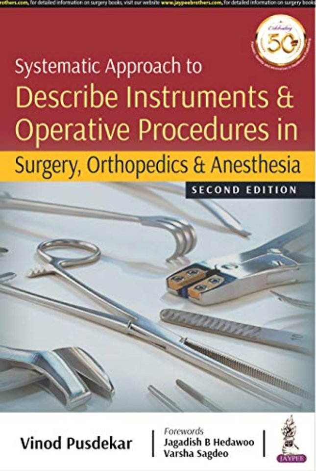 Systematic Approach to Describe Instruments & Operative Procedures in Surgery, Orthopedics & Anesthesia