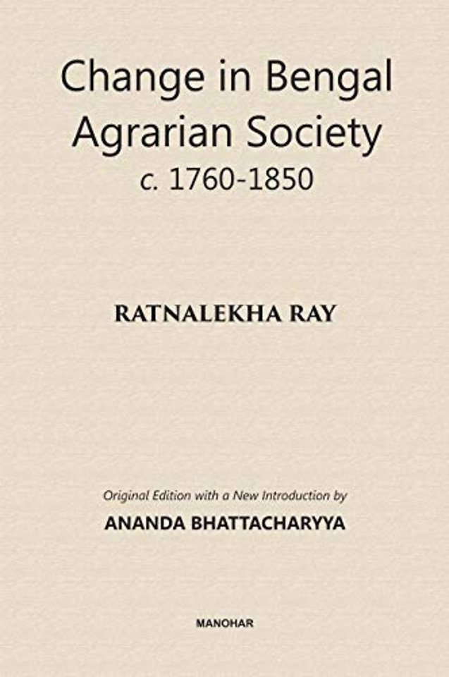 Change in Bengal Agrarian Society C. 1760–1850