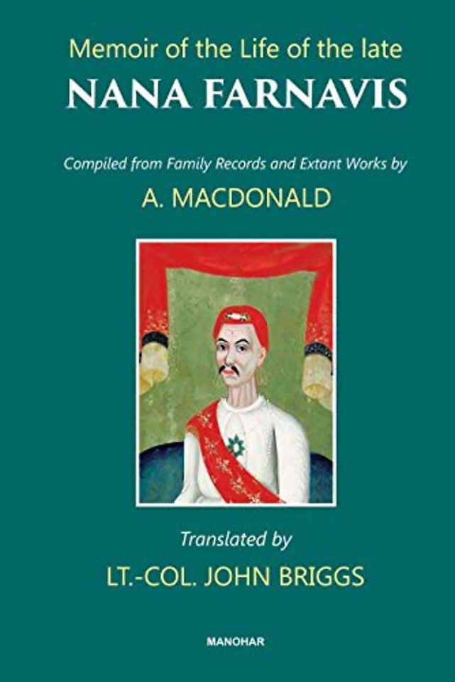 Memoir of the Life of the Late Nana Farnavis – Compiled from Family Records and Extant Words by a. Macdonald