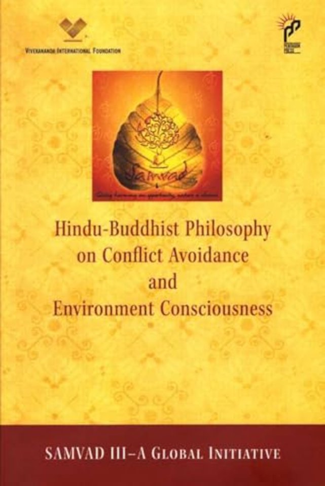 Hindu-Buddhist Philosophy on Conflict Avoidance and Environment Consciousness