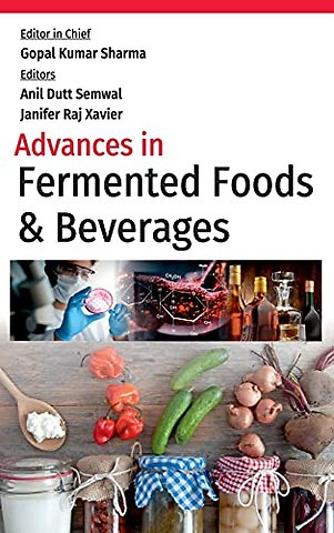 Advances in Fermented Foods and Beverages