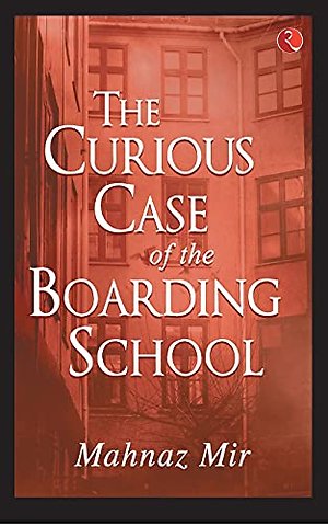 The Curious Case of the Boarding School