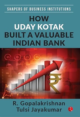 How Uday Kotak Built A Valuable Indian Bank