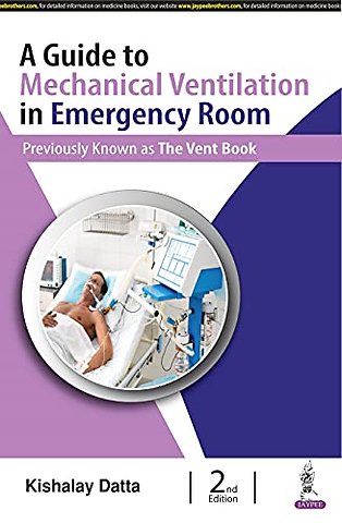 A Guide to Mechanical Ventilation in Emergency Room