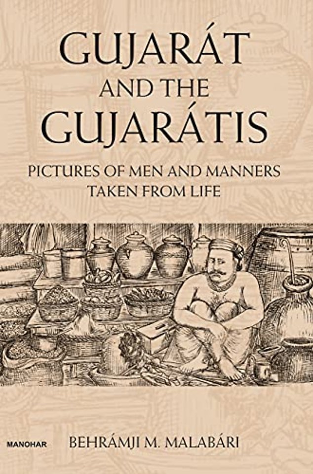 Gujarat and the Gujaratis – Pictures of Men and Manners Taken from Life