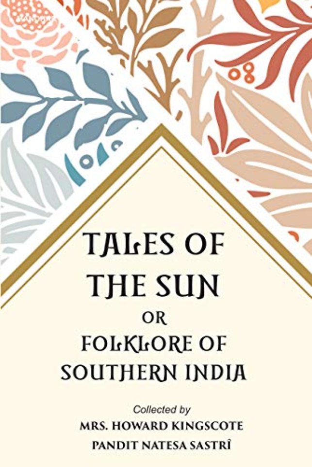 Tales of the Sun or – Folklore of Southern India