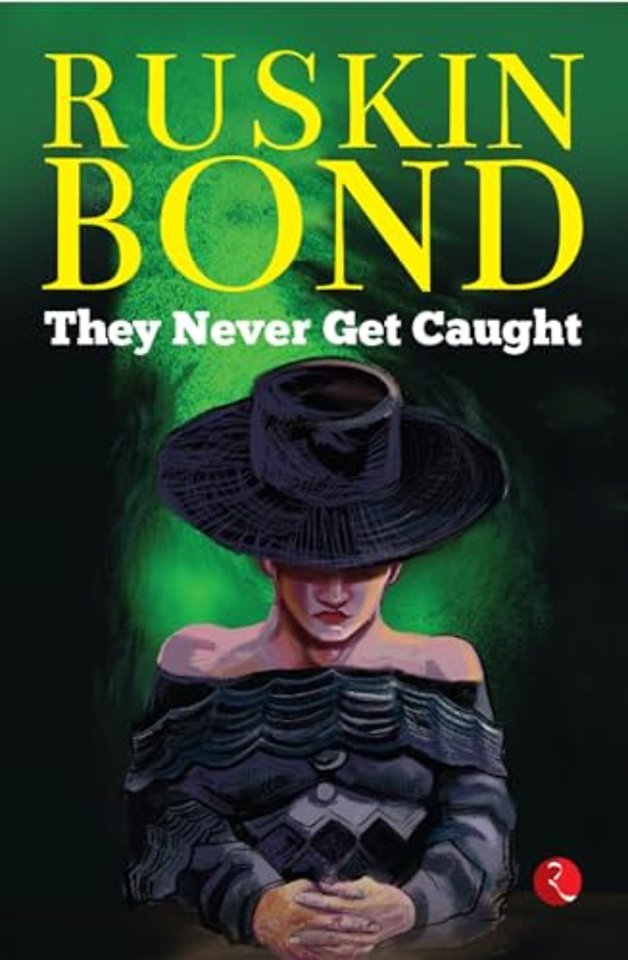 They Never Get Caught