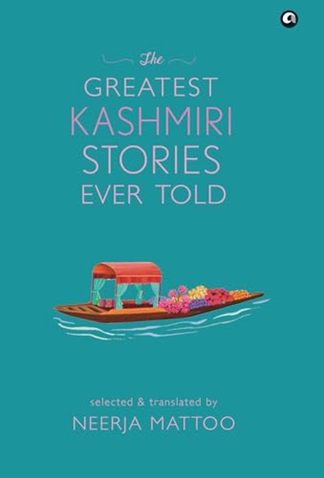 The Greatest Kashmiri Stories Ever Told