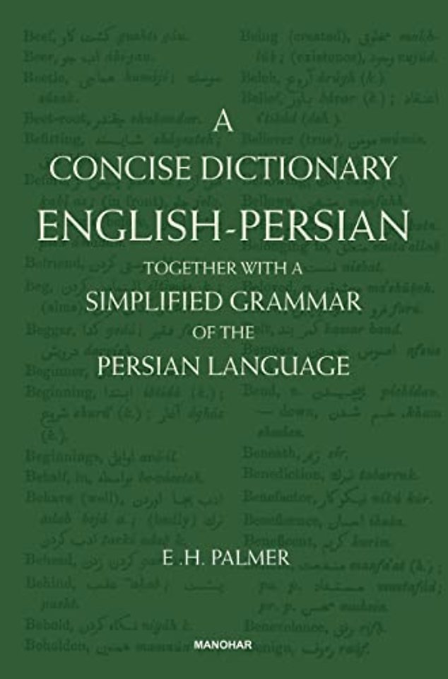 A Concise Dictionary English–Persian – Together with a Simplified Grammar of the Persian Language
