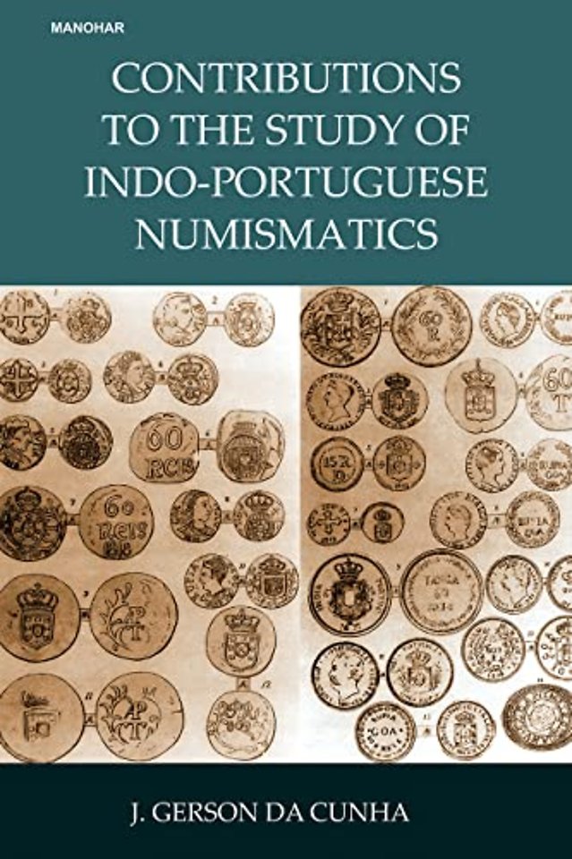 Contributions to the Study of Indo–Portuguese Numismatics