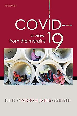COVID–19 – A View from the Margins