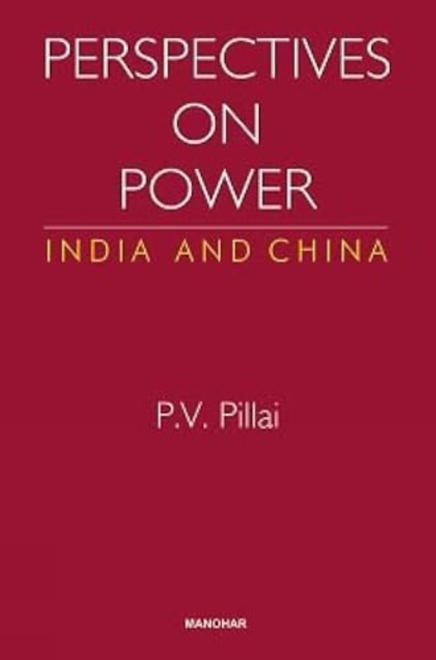 Perspectives on Power – India and China