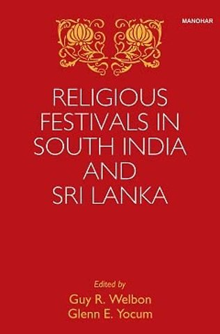 Religious Festivals in South India and Sri Lanka