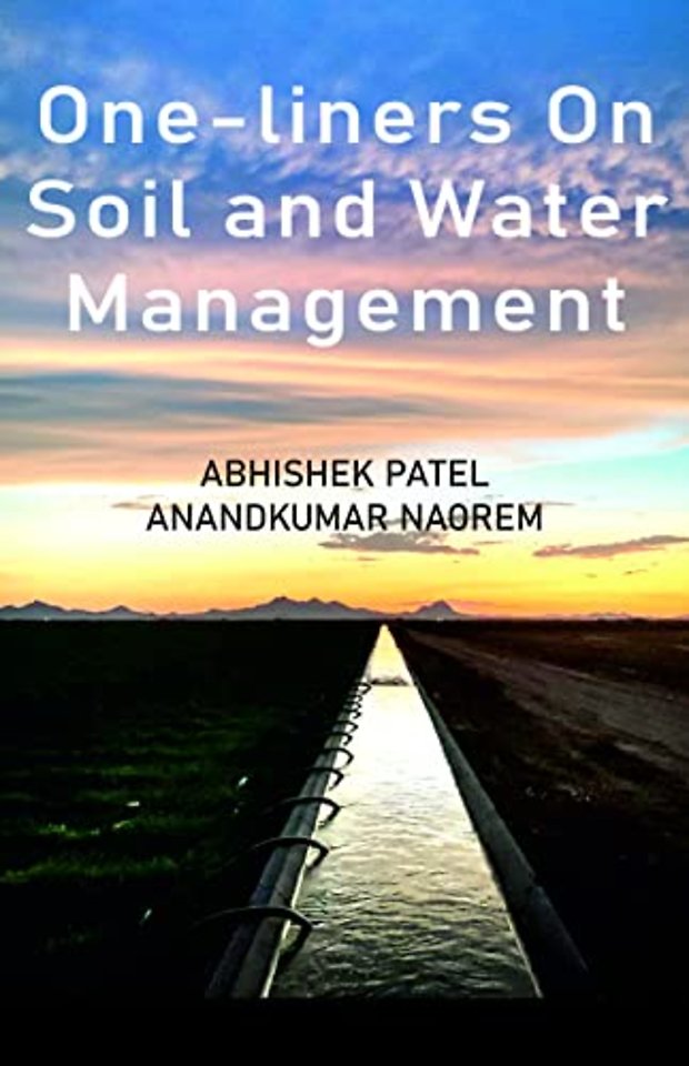 One–Liners on Soil and Water Management