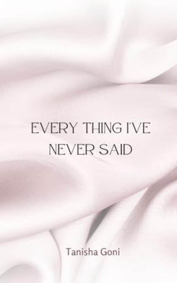 Every Thing I've Never Said