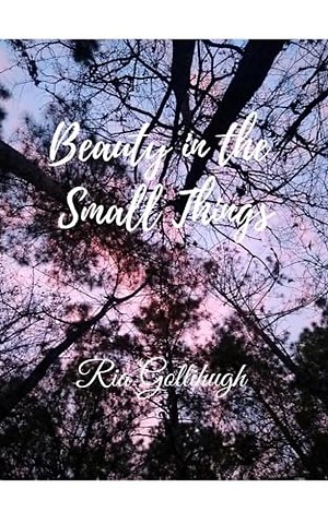 Beauty in the Small Things