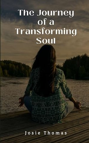 The Journey of a Transforming Soul