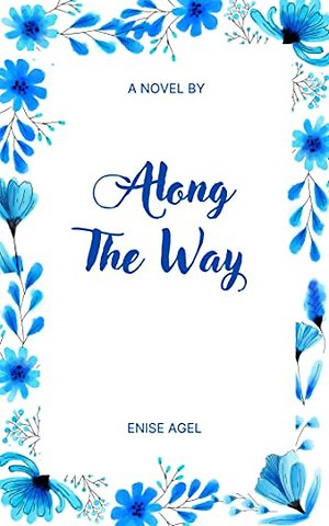 Along The Way