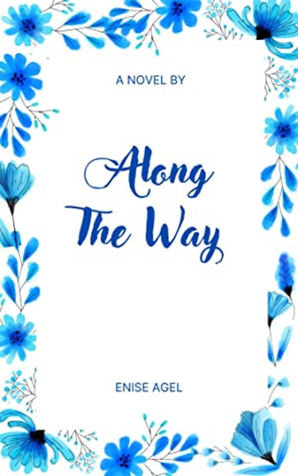 Along The Way