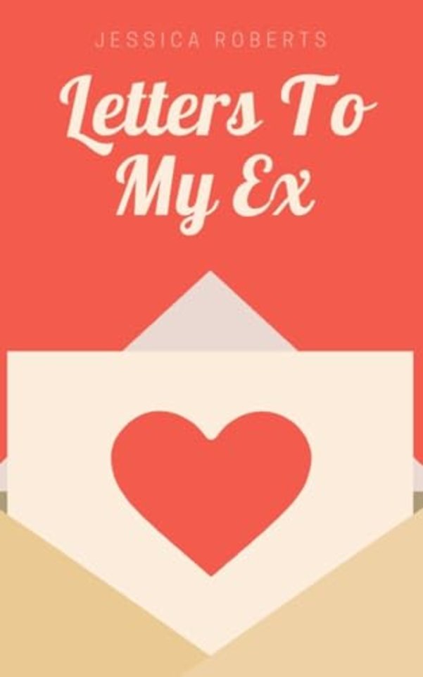 Letters To My Ex