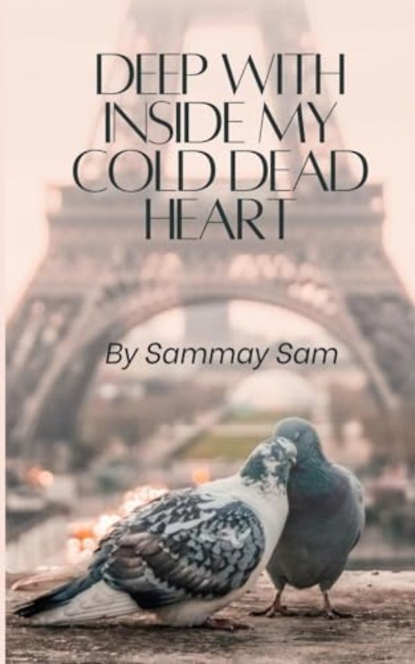 Deep with inside my cold dead heart