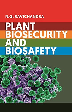 Plant Biosecurity and Biosafety