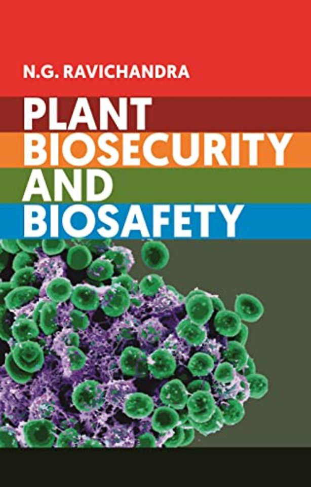 Plant Biosecurity and Biosafety