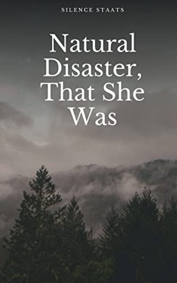 Natural Disaster, That She Was