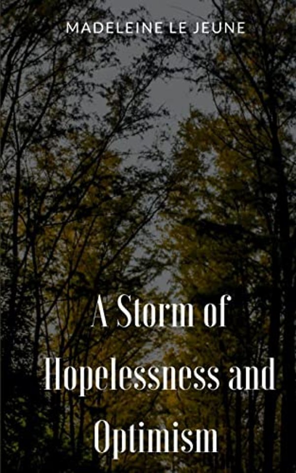 A Storm of Hopelessness and Optimism