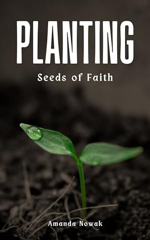 Planting Seeds of Faith