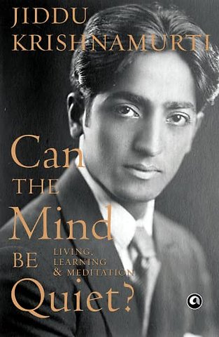 Can the Mind Be Quiet?