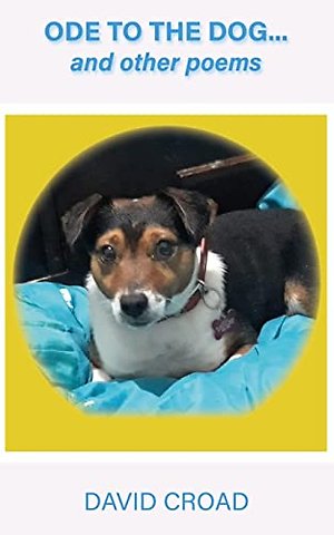 Ode to the Dog...and Other Poems