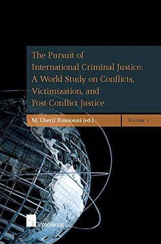 The Pursuit of International Criminal Justice