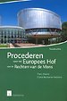 Procederen voor het Europees Hof voor de Rechten van de Mens Procederen voor het Europees Hof voor de Rechten van de Mens