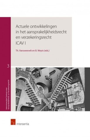 Actuele ontwikkelingen in het aansprakelijkheidsrecht en verzekeringsrecht