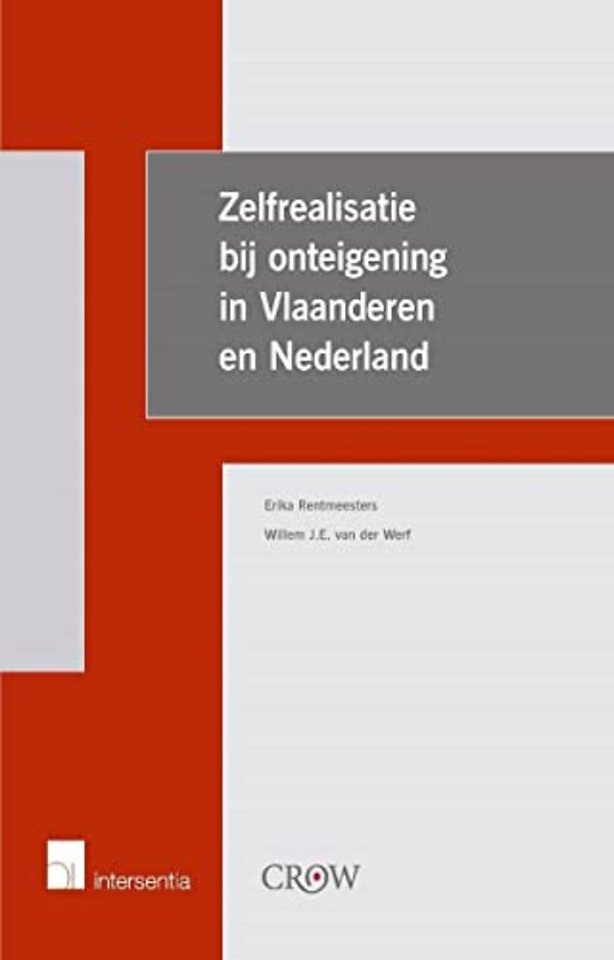 Zelfrealisatie bij onteigening in Vlaanderen en Nederland