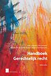 Handboek Gerechtelijk recht Handboek Gerechtelijk recht