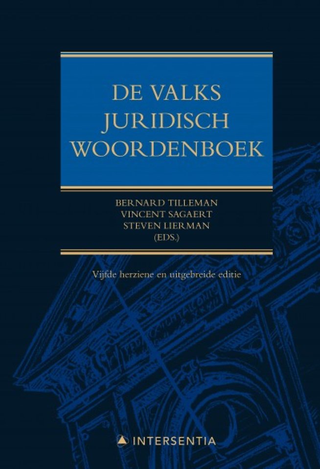 De Valks Juridisch Woordenboek Door Bernard Tilleman, Steven Lierman En ...