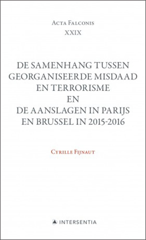 De samenhang tussen georganiseerde misdaad en terrorisme en de aanslagen in Parijs en Brussel in 2015-2016