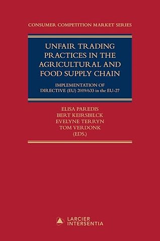 Unfair Trading Practices in the Agricultural and Food Supply Chain