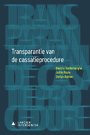 Transparantie van de cassatieprocedure Transparantie van de cassatieprocedure