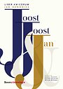 Joost, Joost en Jan: Liber Amicorum Jan Hendriks Joost, Joost en Jan: Liber Amicorum Jan Hendriks