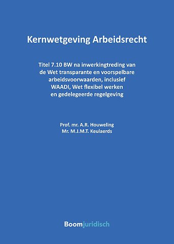 Kernwetgeving Arbeidsrecht