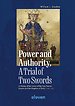 Power and Authority, A Trial of Two Swords Power and Authority, A Trial of Two Swords