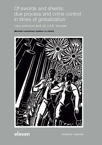 Of swords and shields: due process and crime control in times of globalization