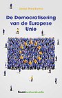 De democratisering van de Europese Unie De democratisering van de Europese Unie