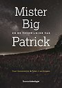 Mister Big en de verdwijning van Patrick Mister Big en de verdwijning van Patrick