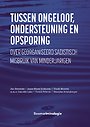 Tussen ongeloof, ondersteuning en opsporing