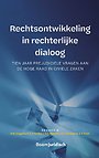 Rechtsontwikkeling in rechterlijke dialoog Rechtsontwikkeling in rechterlijke dialoog