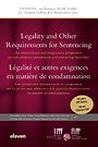 Legality and Other Requirements for Sentencing / Légalité et autres exigences en matière de condamnation
